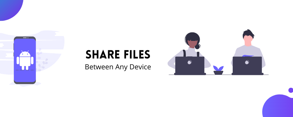 Transfer/ Share Files from Android to iOS or any other OS
