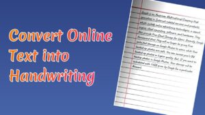 Convert Online Text to Your own handwriting
