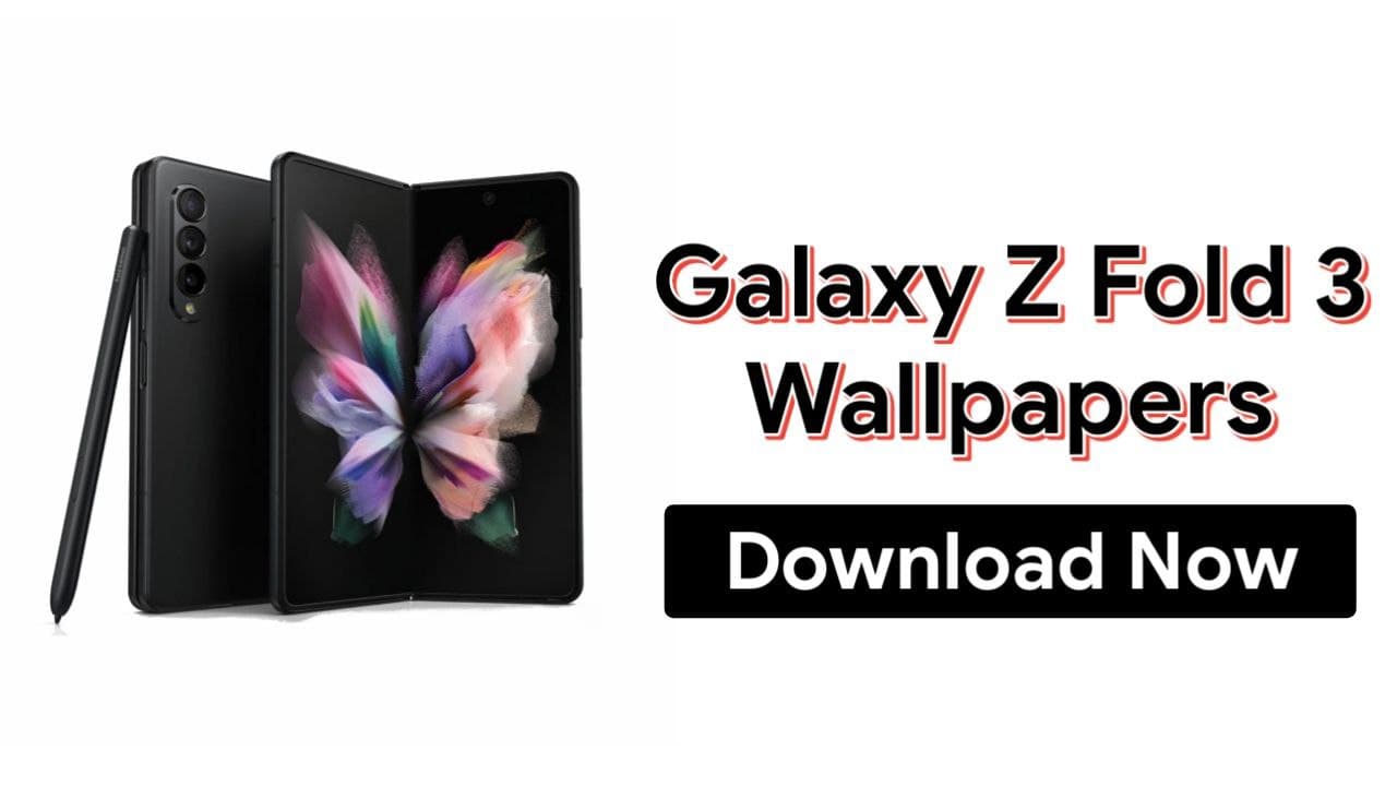 Download Samsung Galaxy Z Fold 3 Wallpapers Full HD