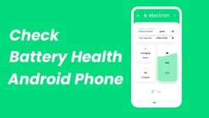 Check battery health on any android phone