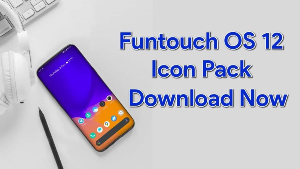Download vivo funtouch os 12 icon pack