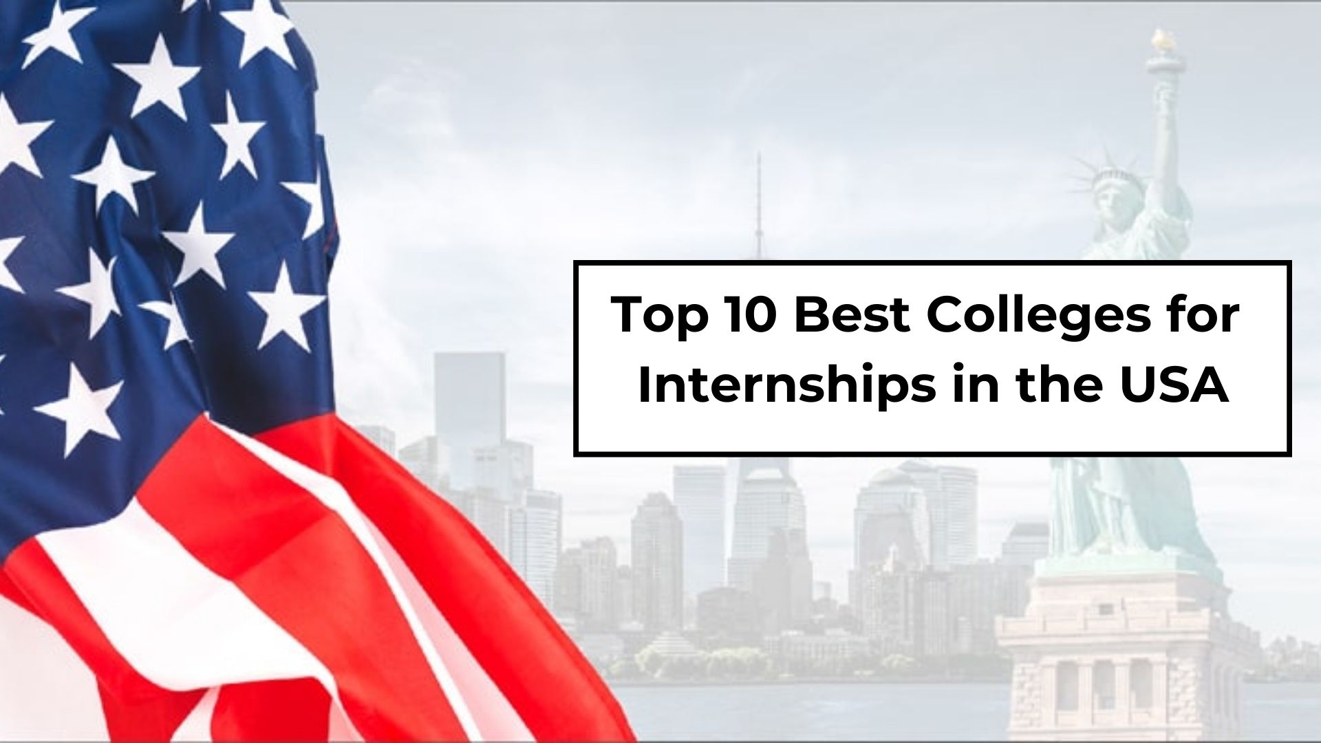 Top 10 Best Colleges for Internships in the USA